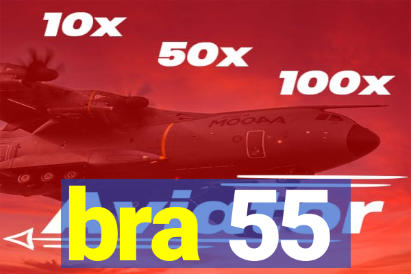 bra 55